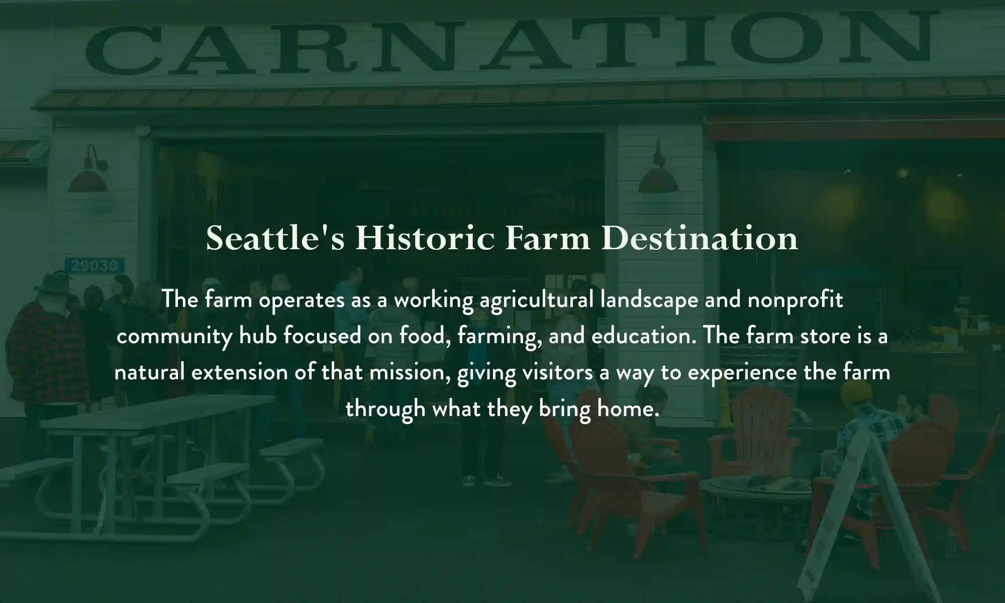 Visitors outside the Carnation Farmstand at Seattle’s historic farm destination.