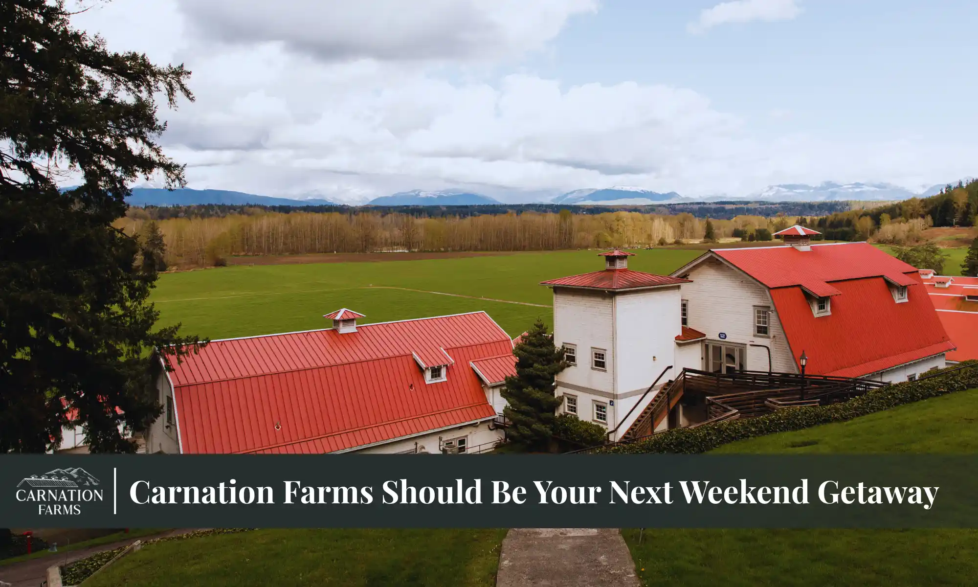 Scenic view of Carnation Farms buildings and open fields in the Snoqualmie Valley.